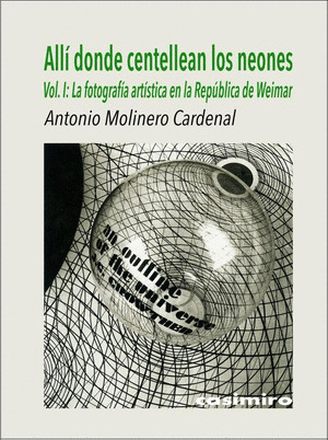 ALLI DONDE CENTELLEAN LOS NEONES, VOL. 1 WEIMAR