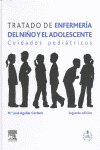 TRATADO DE ENFERMERÍA DEL NIÑO Y EL ADOLESCENTE. CUIDADOS PEDIÁTRICOS