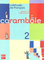 METHODE DE FRANÇAIS 2. CARAMBOLE. LIVRE DE L ELEVE