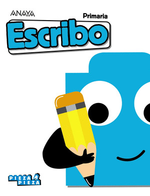 ESCRIBO. PIEZA A PIEZA. PRIMARIA