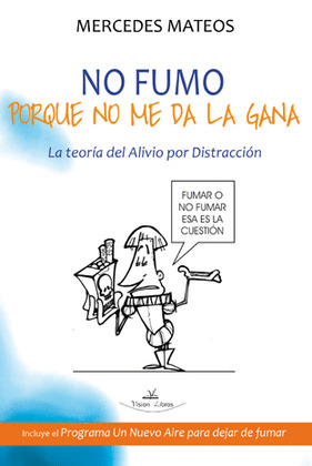 NO FUMO POR QUE NO ME DA LA GANA