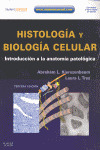 HISTOLOGIA Y BIOLOGIA CELULAR. 3ª ED.