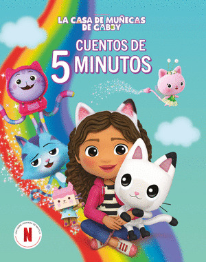 CUENTOS DE 5 MINUTOS. LA CASA DE MUÑECAS DE GABBY