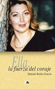ELLA, LA FUERZA DEL CORAJE
