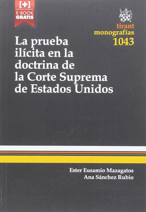LA PRUEBA ILÍCITA EN LA DOCTRINA DE LA CORTE SUPREMA DE ESTADOS UNIDOS