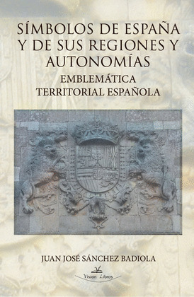 SÍMBOLOS DE ESPAÑA Y DE SUS REGIONES Y AUTONOMÍAS