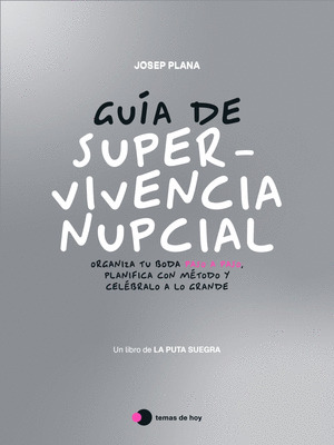 GUÍA DE SUPERVIVENCIA NUPCIAL (UN LIBRO DE LA PUTA SUEGRA)