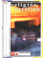 RELIGION CATOLICA, 1º BACHILLERATO