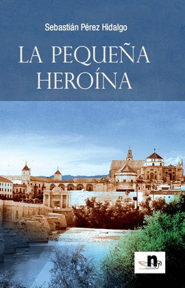 LA PEQUEÑA HEROÍNA