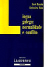 LINGUA GALEGA NORMALIDADE E CONFLITO