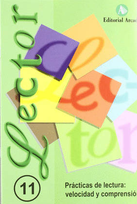 LECTOR 11. PRACTICAS DE LECTURA: VELOCIDAD Y COMPRENSION