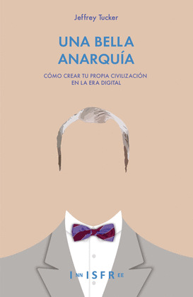 UNA BELLA ANARQUÍA