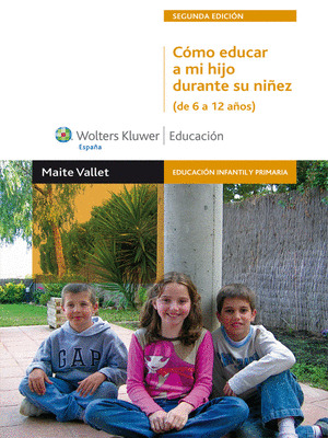 CÓMO EDUCAR A MI HIJO DURANTE SU NIÑEZ