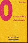 EVANXELISTAS DO MERCADO, OS