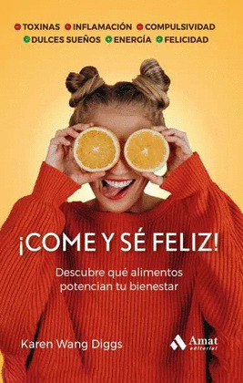 COME Y SÉ FELIZ