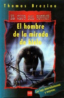 HOMBRE DE LA MIRADA DE HIELO
