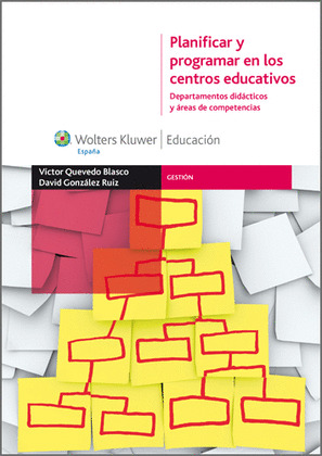 PLANIFICAR Y PROGRAMAR EN LOS CENTROS EDUCATIVOS