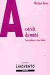 ESTRELA DA MAÑA, A