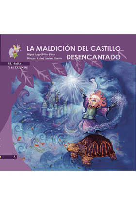 MALDICIÓN DEL CASTILLO DESENCANTADO, LA