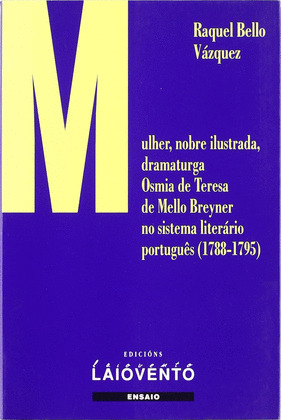 MULLER, NOBRE ILUSTRADA OSMIA DE TERESA DE MELLO BREYNER NO SISTEMA LITERARIO PO