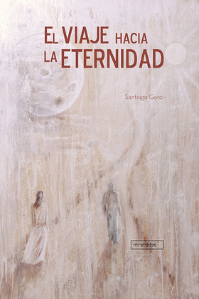 EL VIAJE HACIA LA ETERNIDAD