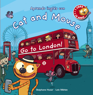 APRENDO INGLES CON CAT AND MOUSE: CAT AND MOUSE GO TO LONDON!