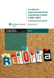 LA REFORMA EXPERIMENTAL DE LAS ENSEÑANZAS MEDIAS (1983-1987)