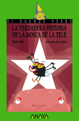 VERDADERA HISTORIA DE LA MOSCA DE LA TELE, LA