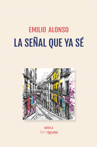 SEÑAL QUE YA SÉ, LA