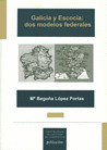 GALICIA Y ESCOCIA. DOS MODELOS FEDERALES