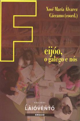 FEIJOO, O GALEGO E NOS