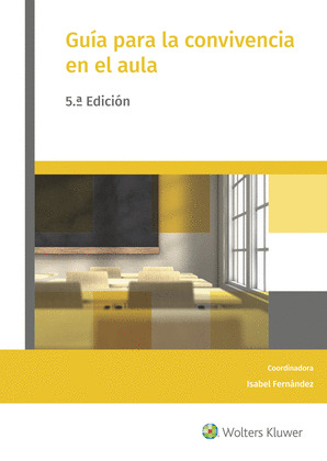 GUIA PARA LA CONVIVENCIA EN EL AULA (5ª EDICIÓN, 2018)
