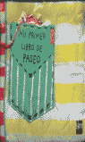 MI PRIMER LIBRO DE PASEO (LIBRO DE TELA)