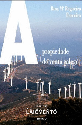 PROPIEDADE DO VENTO GALEGO, A