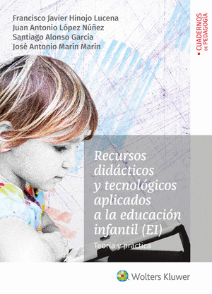 RECURSOS DIDÁCTICOS Y TECNOLÓGICOS APLICADOS A LA EDUCACIÓN INFANTIL (EI)