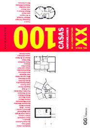 100 CASAS UNIFAMILIARES DE LA ARQUITECTURA DEL SIGLO XX *