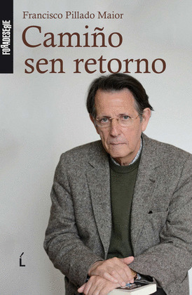 CAMIÑO SEN RETORNO