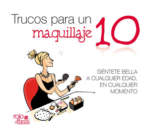 TRUCOS PARA UN MAQUILLAJE DIEZ