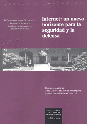 INTERNET, UN NUEVO HORIZONTE PARA LA SEGURIDAD Y LA DEFENSA