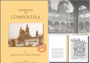 LÁMINAS DE COMPOSTELA POR JESUS ANGEL SIMAL LOZANO