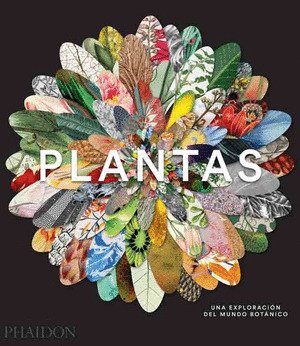 ESP PLANTAS UNA EXPLORACION DEL MUNDO BOTANICO