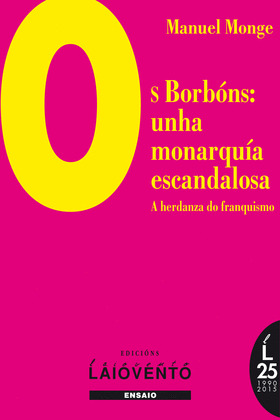 OS BORBONS: UMA MONARQUIA ESCANDALOSA