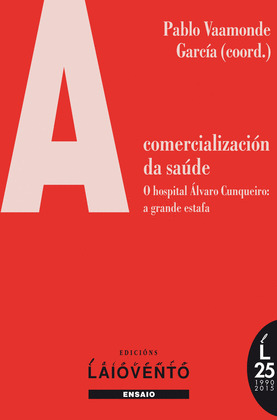 COMERCIALIZACIÓN DA SAÚDE, A