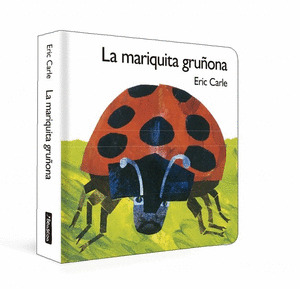 MARIQUITA GRUÑONA, LA  (COLECCIÓN ERIC CARLE)