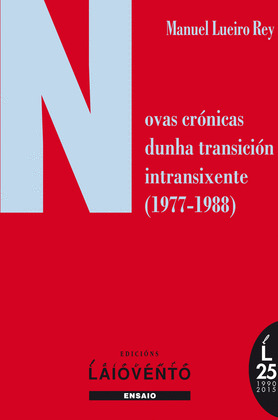 NOVAS CRONICAS DUNHA TRANSICION INTRANSIXENTE (1977-1988)