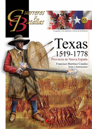 TEXAS, 1519-1778. PROVINCIA DE NUEVA ESPAÑA