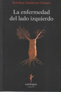 LA ENFERMEDAD DEL LADO IZQUIERDO