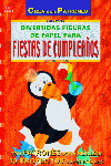 SERIE PAPEL Nº 9. DIVERTIDAS FIGURAS DE PAPEL PARA FIESTAS DE CUMPLEAÑOS
