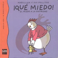 QUE MIEDO (MARILLINA Y SUS POLLITOS)