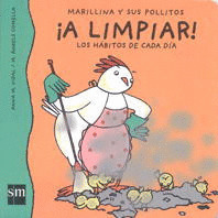 A LIMPIAR (MARILLINA Y SUS POLLITOS)